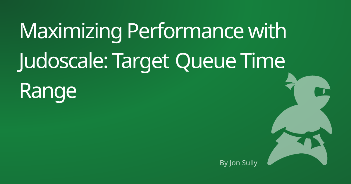 OpenGraph share image of the ‘maximizing performance with Judoscale’ article